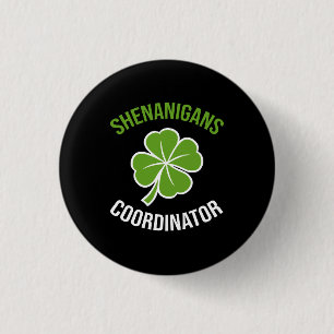 Shenanigans Coordinator St Patrick's Day Button