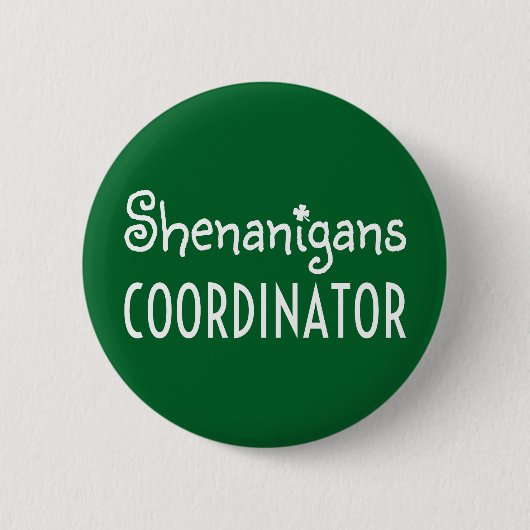 Shenanigans Coordinator St Patrick's Day Button (Vorderseite)