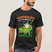 Shenanigans Coordinator St Patrick's Day Dinosaur  T-Shirt (Vorderseite)
