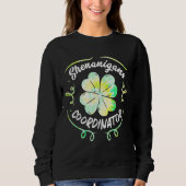 Shenanigans Coordinator St Patrick's Day Gefärbte  Sweatshirt (Vorderseite)