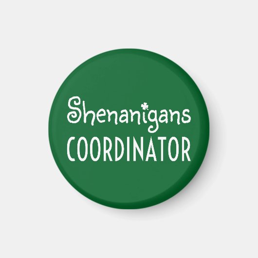 Shenanigans Coordinator St Patrick's Day Magnet (Vorne)