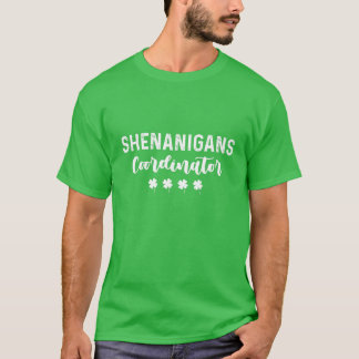Shenanigans Coordinator St Patrick's Day Teacher T-Shirt