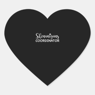 Shenanigans Coordinator T - Shirt, Funny St Patric Herz-Aufkleber