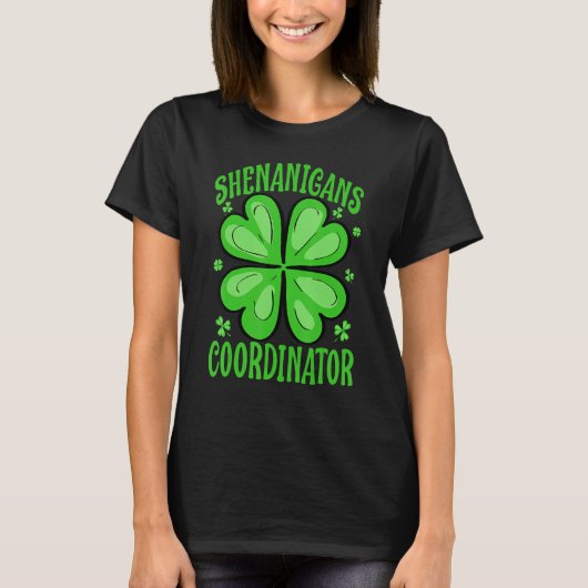 Shenanigans Coordinator Teacher St Patrick's Day T-Shirt (Vorderseite)