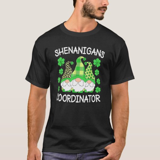 Shenanigans Coordinators Teachers St Patricks Day T-Shirt (Vorderseite)