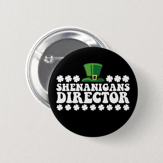 Shenanigans Director Groovy St Patrick's Day Irish Button (Vorne & Hinten)