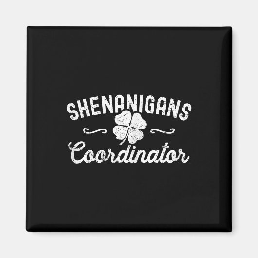 Shenanigans Koordinator Frohen St. Patricks Day Te Magnet (Vorne)