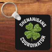 Shenanigans-Koordinator Funny St Patrick's Day Schlüsselanhänger (Vorderseite)