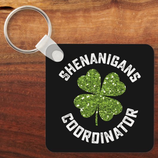 Shenanigans-Koordinator Funny St Patrick's Day Schlüsselanhänger (Vorderseite)