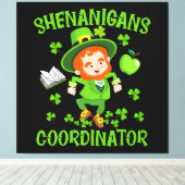 Shenanigans-Koordinator Funny Teacher St Patrick's Leinwanddruck (Insitu (Holzboden))