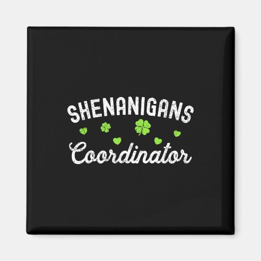 Shenanigans-Koordinator Happy St Patricks Day Teac Magnet (Vorne)