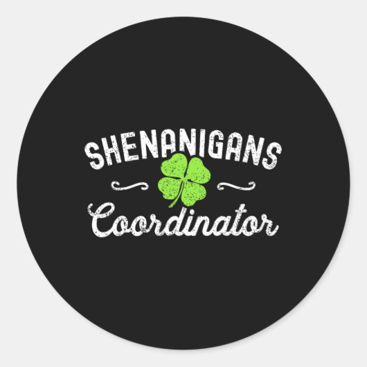 Shenanigans-Koordinator Happy St Patricks Day Teac Runder Aufkleber (Vorderseite)