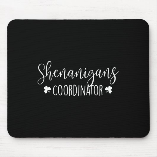 Shenanigans-Koordinator - Irish St Patricks Day II Mousepad (Vorne)