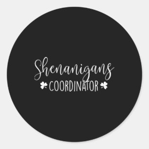 Shenanigans-Koordinator - Irish St Patricks Day II Runder Aufkleber