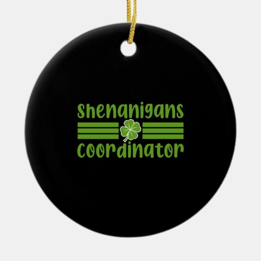 Shenanigans-Koordinator St. Patrick's Day Keramik Ornament (Vorne)