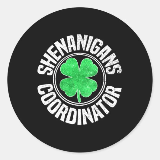 Shenanigans-Koordinator St Patricks Day Kleeblatt Runder Aufkleber (Vorderseite)