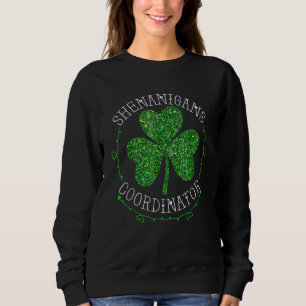 Shenanigans-Koordinator St. Patricks Tag Sweatshirt
