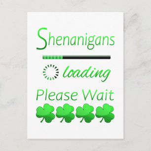 Shenanigans Loading Bitte warten Postkarte