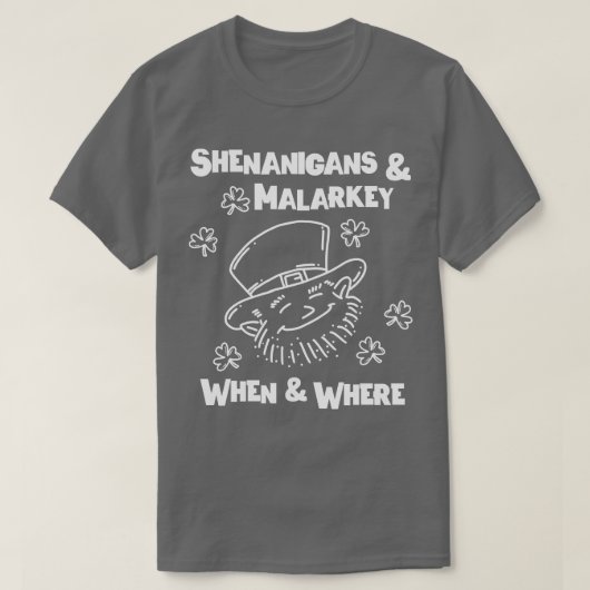 Shenanigans Malarkey St Patricks Days T-Shirt (Design vorne)