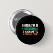 Shenanigans Malarkey und Tomfoolery Lehrer St Pat Button (Vorne & Hinten)