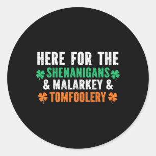 Shenanigans Malarkey Und Tomfoolery Lustiger St. P Runder Aufkleber