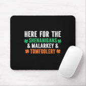 Shenanigans Malarkey Und Tomfoolery Lustiges St. P Mousepad (Mit Mouse)