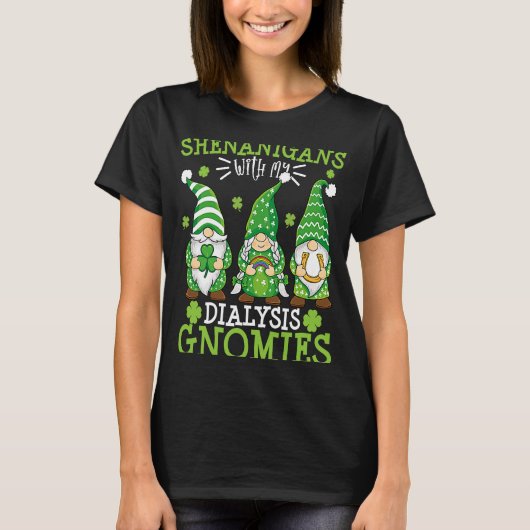 Shenanigans mit meinen Dialysis Gnomies St Patrick T-Shirt (Vorderseite)