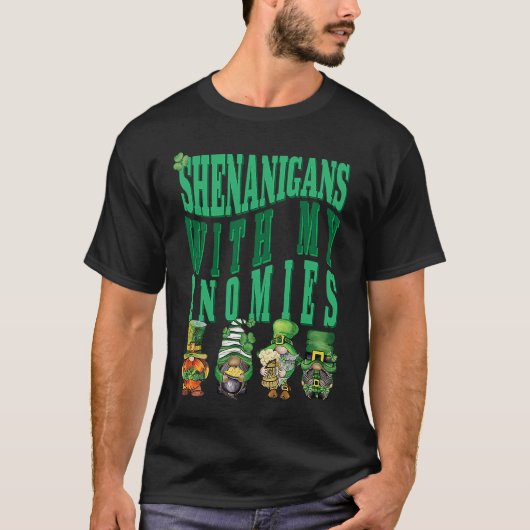Shenanigans mit meinen Gnomen St Patrick's Day St T-Shirt (Vorderseite)