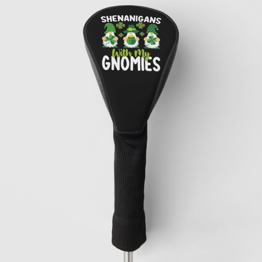 Shenanigans mit meinen Gnomies gewinnen St Patrick Golf Headcover (Vorderseite)