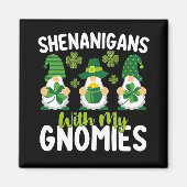 Shenanigans mit meinen Gnomies gewinnen St Patrick Magnet (Vorne)