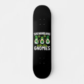 Shenanigans mit meinen Gnomies gewinnen St Patrick Skateboard (Vorne)