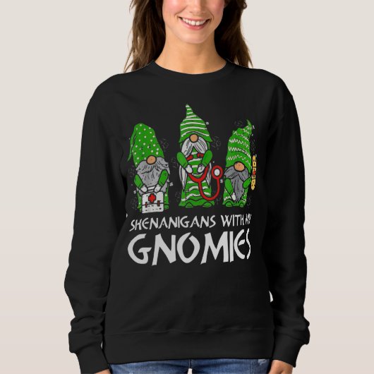 Shenanigans mit meinen Gnomies Nurse St Patrick's Sweatshirt (Vorderseite)