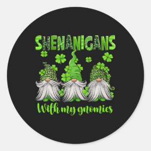 Shenanigans mit meinen Gnomies St. Patrick's Day G Runder Aufkleber