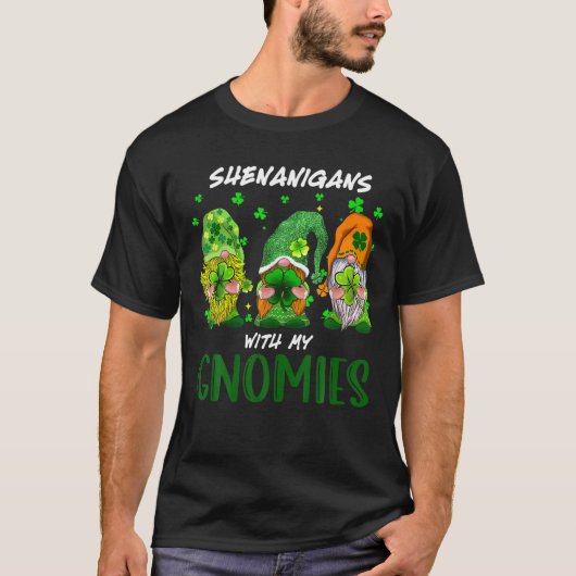 Shenanigans mit meinen Gnomies St Patrick's Day Gn T-Shirt (Vorderseite)