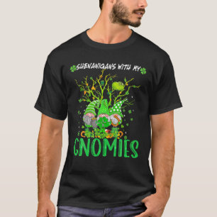Shenanigans mit meinen Gnomies St Patrick's Day Gn T-Shirt