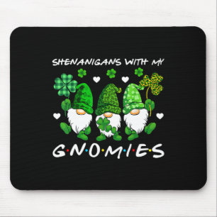 Shenanigans mit meinen Gnomies St Patricks Day Gno Mousepad