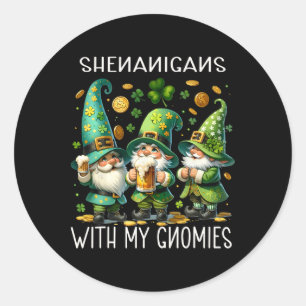 Shenanigans mit meinen Gnomies St Patricks Day Gno Runder Aufkleber