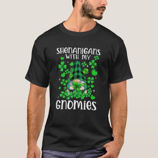 Shenanigans mit meinen Gnomies St Patricks Day Gno T-Shirt (Vorderseite)