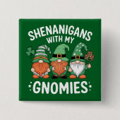 Shenanigans mit meinen Gnomies St Patrick's Day Ir Button (Vorderseite)