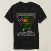 Shenanigans oder Valhalla Viking Irish Luck T-Shirt (Design vorne)