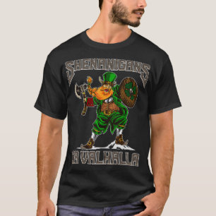 Shenanigans oder Valhalla Viking Irish Luck T-Shirt