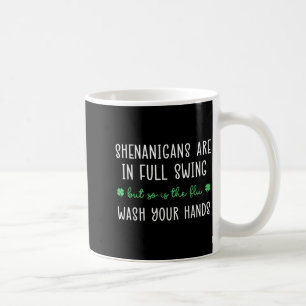 Shenanigans sind in vollem Gange, auch die Grippew Kaffeetasse
