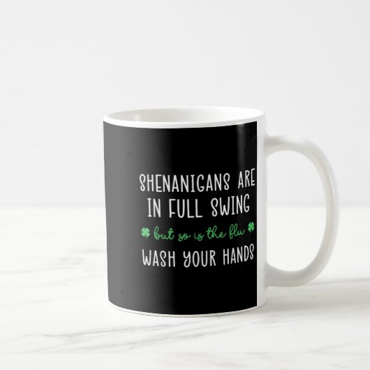 Shenanigans sind in vollem Gange, auch die Grippew Kaffeetasse (Rechts)