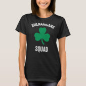 Shenanigans Squad Funny St Patricks Day Matching G T-Shirt (Vorderseite)