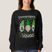Shenanigans Squad Gnome Shamrock Frohe St Patrick Sweatshirt (Vorderseite)