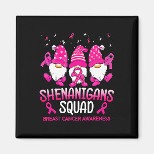 Shenanigans Squad Gnomes Pink Ribbon Brustkrebs Magnet