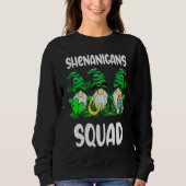 Shenanigans Squad Gnomes St Patrick's Day Men Wome Sweatshirt (Vorderseite)