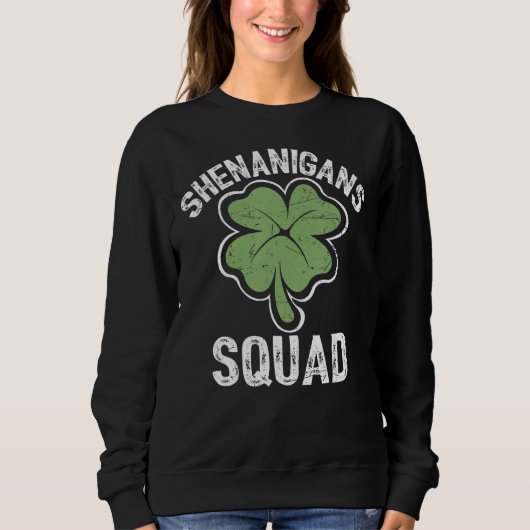 Shenanigans Squad Irish Kleeblatt Funny St Patrick Sweatshirt (Vorderseite)