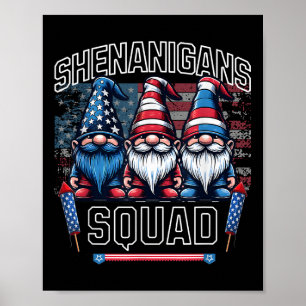 Shenanigans Squad Lustige Patriotische Gnome 4. Ju Poster