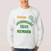 Shenanigans Squad Member T-Shirt (Vorderseite)